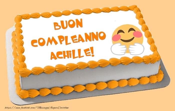 Torta Buon Compleanno Achille! - Cartoline compleanno con torta
