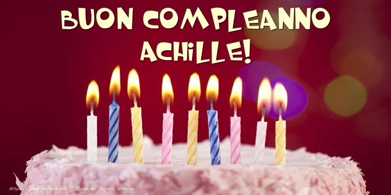 Torta - Buon compleanno, Achille! - Cartoline compleanno con torta