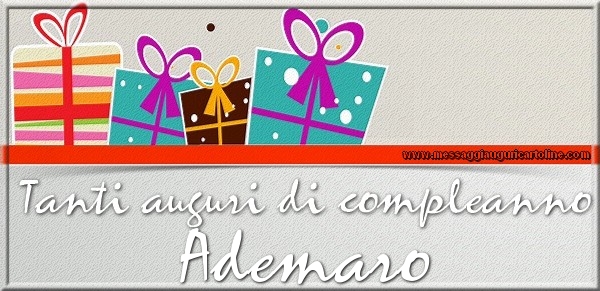 Tanti auguri di Compleanno Ademaro - Cartoline compleanno