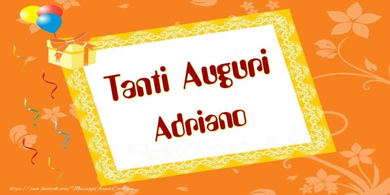 Tanti Auguri Adriano - Cartoline compleanno