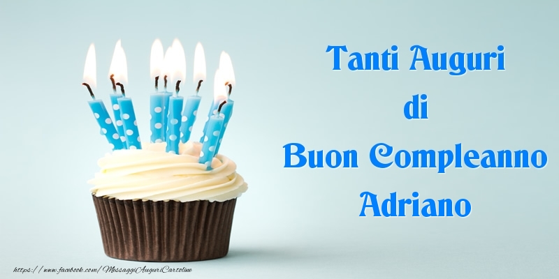 Tanti Auguri di Buon Compleanno Adriano - Cartoline compleanno