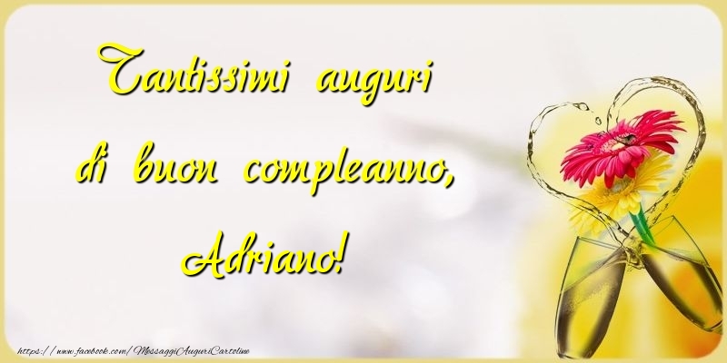 Tantissimi auguri di buon compleanno, Adriano - Cartoline compleanno