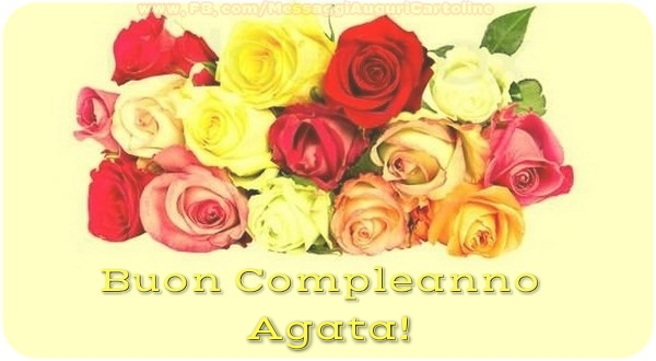 Buon Compleanno, Agata - Cartoline compleanno
