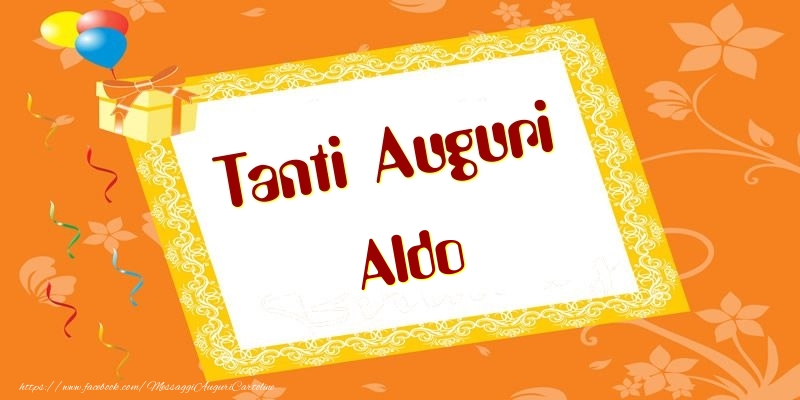 Tanti Auguri Aldo - Cartoline compleanno
