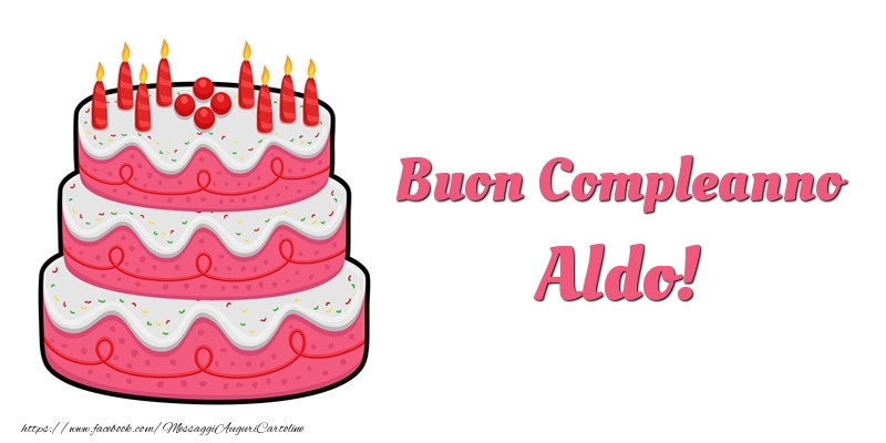 Torta Buon Compleanno Aldo - Cartoline compleanno con torta