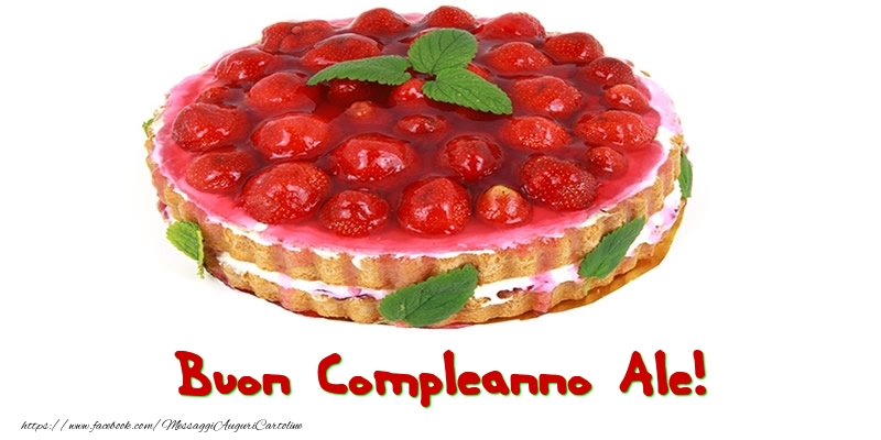 Buon Compleanno Ale! - Cartoline compleanno con torta