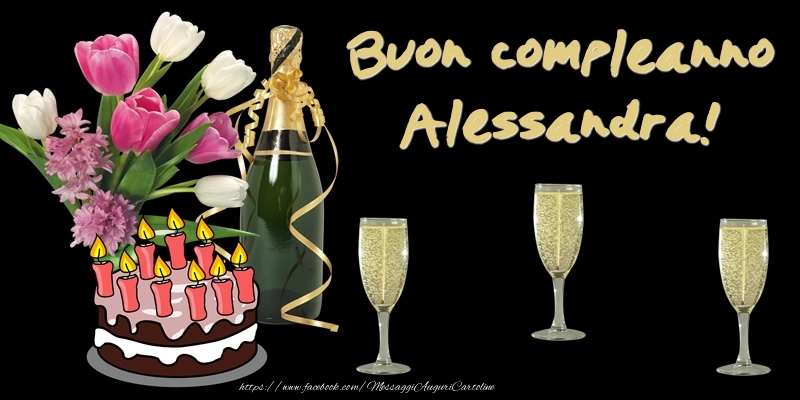 Torta e Fiori: Buon Compleanno Alessandra! - Cartoline compleanno