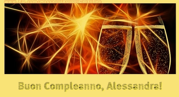 Buon Compleanno, Alessandra - Cartoline compleanno