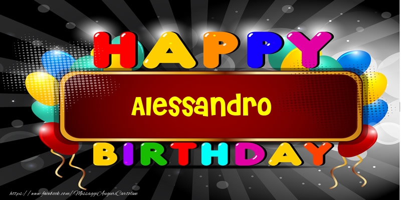 Happy Birthday Alessandro - Cartoline compleanno