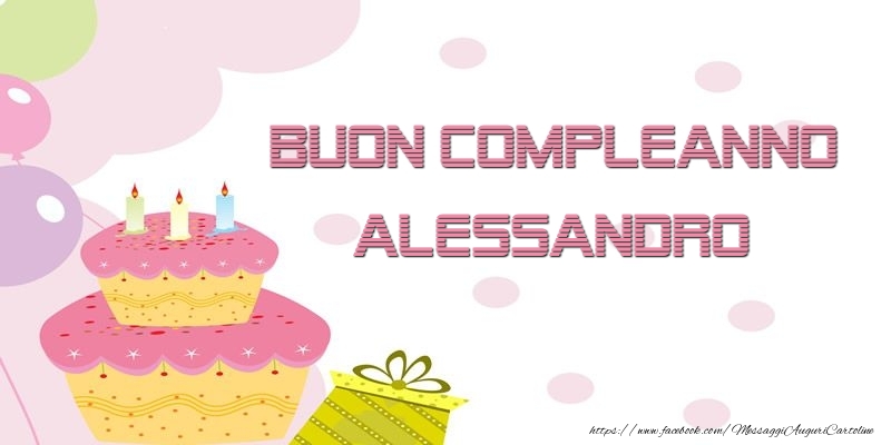 Buon Compleanno Alessandro - Cartoline compleanno