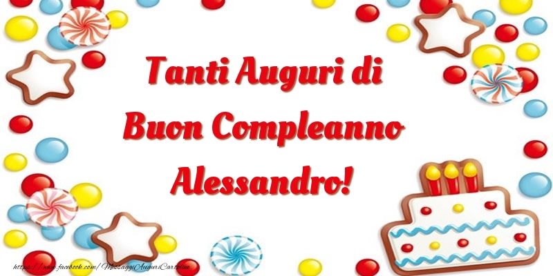 Tanti Auguri di Buon Compleanno Alessandro! - Cartoline compleanno