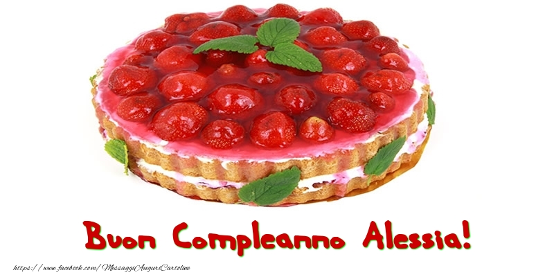 Buon Compleanno Alessia! - Cartoline compleanno con torta