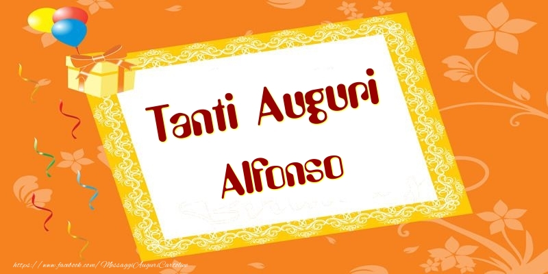  Tanti Auguri Alfonso - Cartoline compleanno