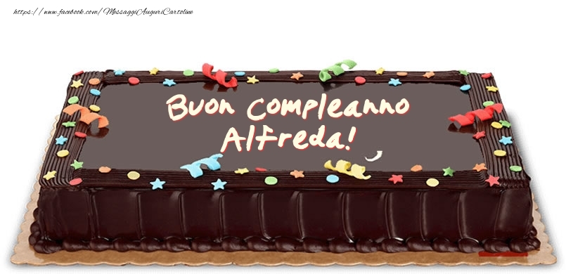 Torta di compleanno per Alfreda! - Cartoline compleanno con torta