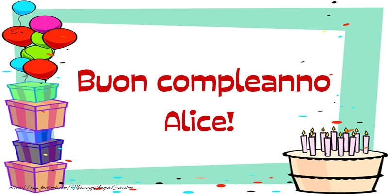 Buon compleanno Alice! - Cartoline compleanno