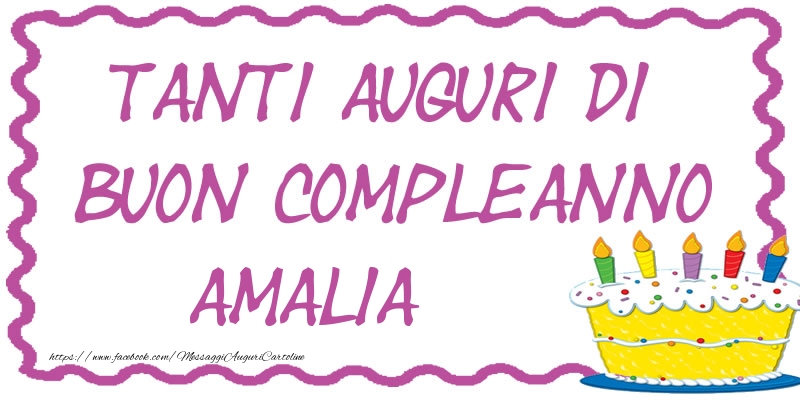 Tanti Auguri di Buon Compleanno Amalia - Cartoline compleanno