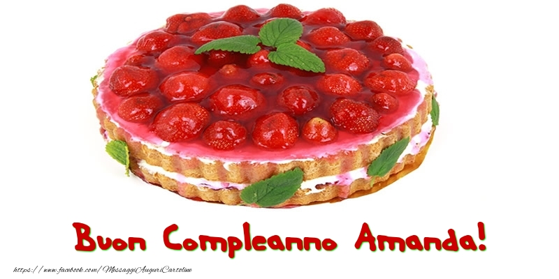 Buon Compleanno Amanda! - Cartoline compleanno con torta