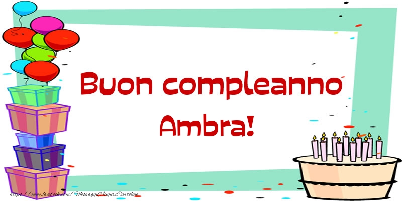 Buon compleanno Ambra! - Cartoline compleanno