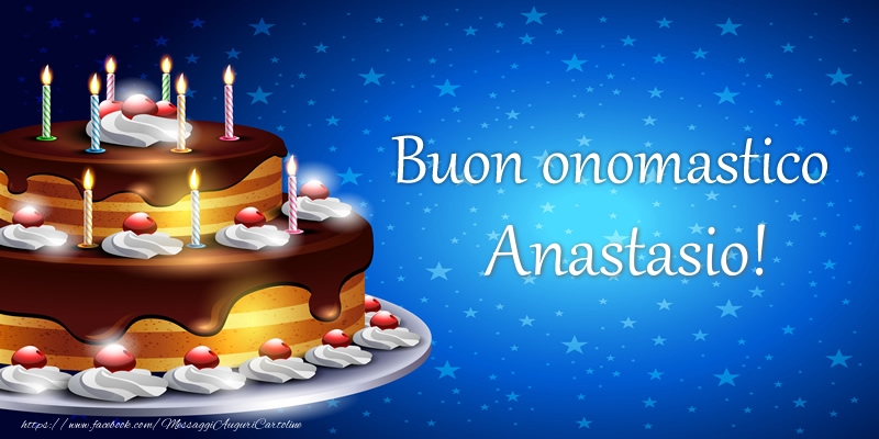 Buon onomastico Anastasio! - Cartoline compleanno