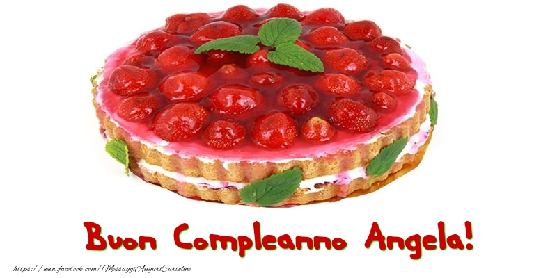 Buon Compleanno Angela! - Cartoline compleanno con torta