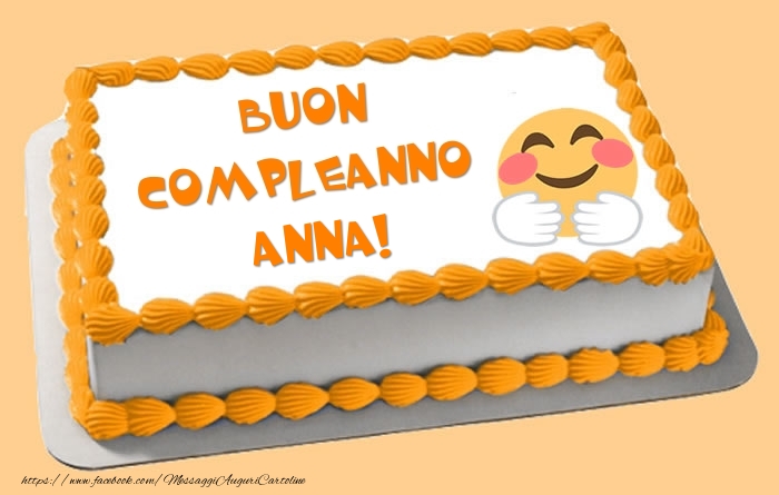 Torta Buon Compleanno Anna! - Cartoline compleanno con torta