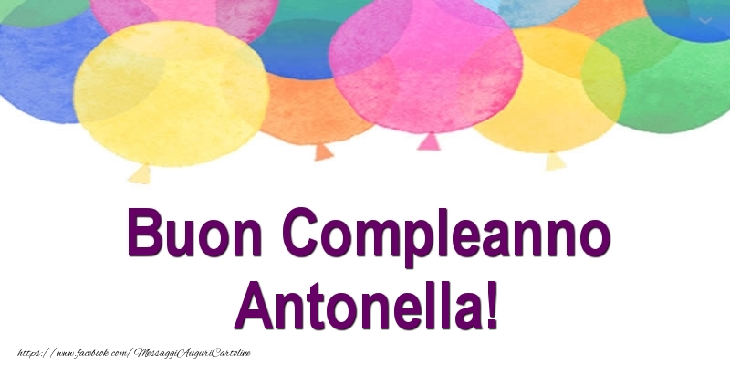 Buon Compleanno Antonella! - Cartoline compleanno