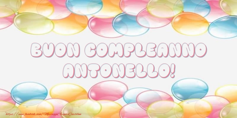 Buon Compleanno Antonello! - Cartoline compleanno