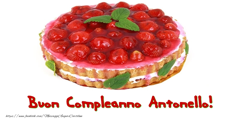 Buon Compleanno Antonello! - Cartoline compleanno con torta