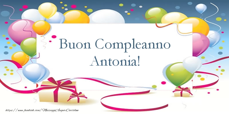 Buon Compleanno Antonia - Cartoline compleanno