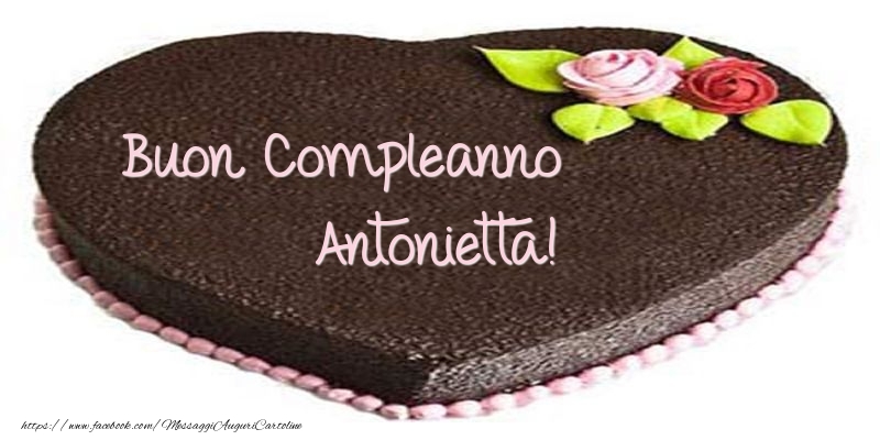 Torta di Buon compleanno Antonietta! - Cartoline compleanno con torta