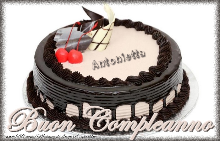 Buon compleanno Antonietta - Cartoline compleanno