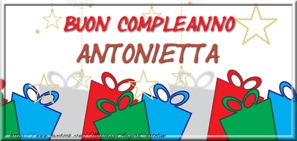 Buon compleanno Antonietta - Cartoline compleanno