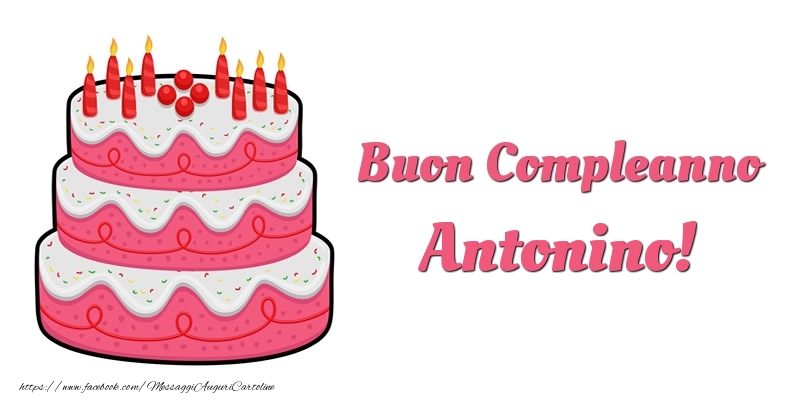 Torta Buon Compleanno Antonino - Cartoline compleanno con torta