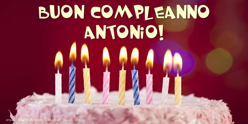 Torta - Buon compleanno, Antonio! - Cartoline compleanno con torta
