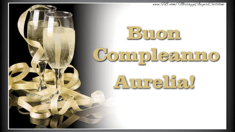Buon Compleanno, Aurelia - Cartoline compleanno