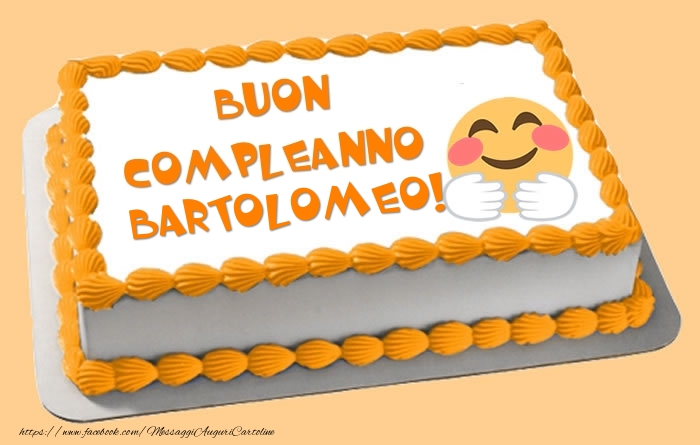 Torta Buon Compleanno Bartolomeo! - Cartoline compleanno con torta
