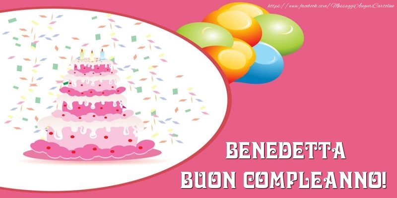 Torta per Benedetta Buon Compleanno! - Cartoline compleanno con torta