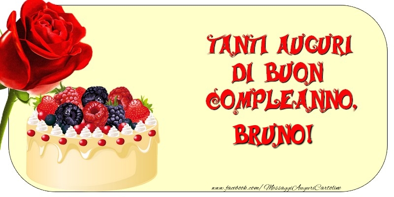 Tanti Auguri di Buon Compleanno, Bruno - Cartoline compleanno