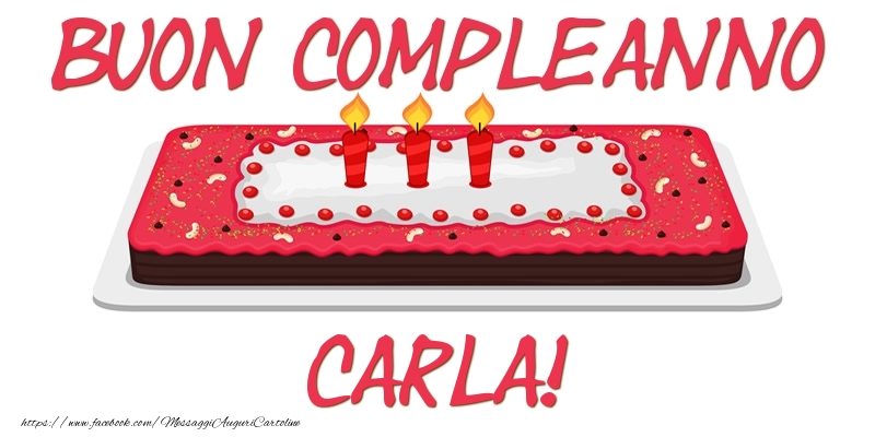 Buon Compleanno Carla! - Cartoline compleanno