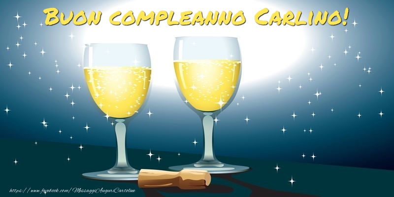 Buon compleanno Carlino! - Cartoline compleanno