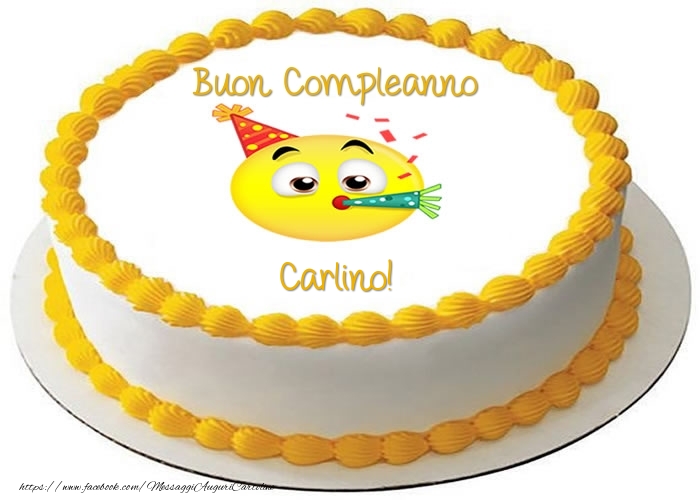Torta Buon Compleanno Carlino! - Cartoline compleanno con torta