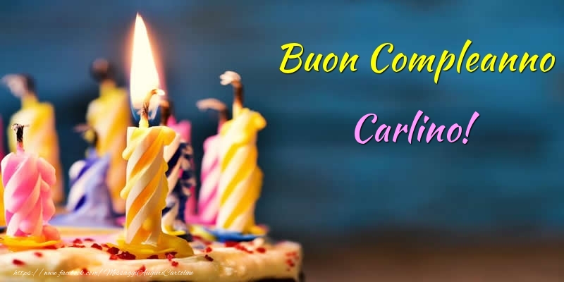 Buon Compleanno Carlino! - Cartoline compleanno