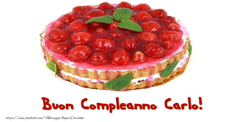 Buon Compleanno Carlo! - Cartoline compleanno con torta