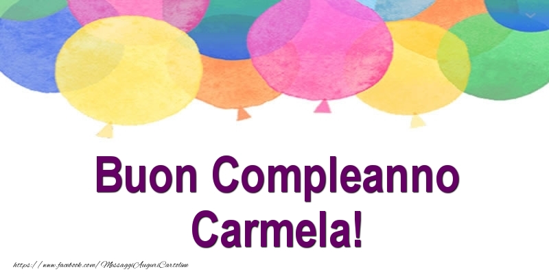 Buon Compleanno Carmela! - Cartoline compleanno