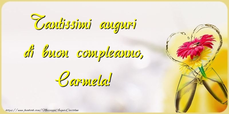 Tantissimi auguri di buon compleanno, Carmela - Cartoline compleanno