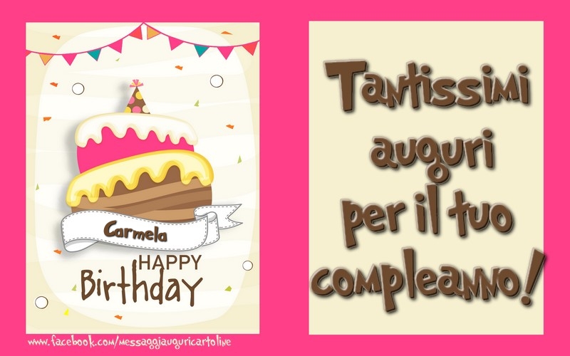 Tantissimi  auguri  per il tuo  compleanno! Carmela - Cartoline compleanno