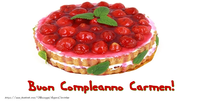 Buon Compleanno Carmen! - Cartoline compleanno con torta