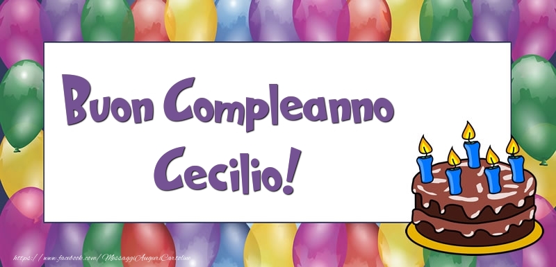 Buon Compleanno Cecilio - Cartoline compleanno