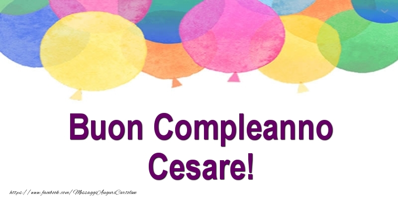 Buon Compleanno Cesare! - Cartoline compleanno