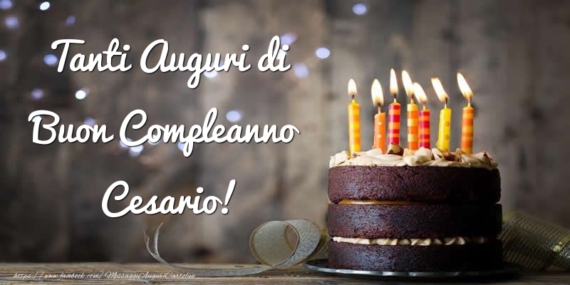 Tanti Auguri di Buon Compleanno Cesario! - Cartoline compleanno